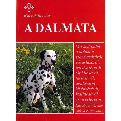 A dalmata - Elisabeth Wagner és Alfred Ronneburg könyve